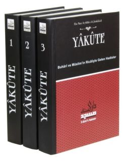 Yakute: Buhari ve Müslim'in Ricaliyle Gelen Hadisler-3 Kitap Takım