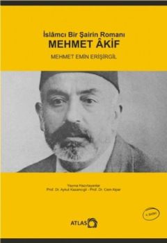 İslamcı Bir Şairn Romanı - Mehmet Akif