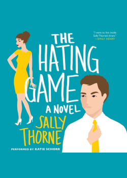The Hating Game: A Novel