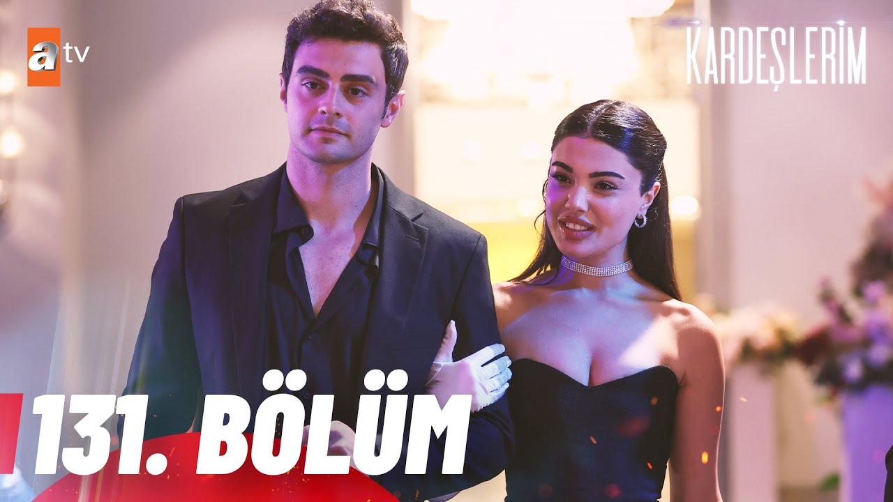Kardeşlerim 131. Bölüm