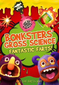 Bonksters Gross Science: Fantastic Farts
