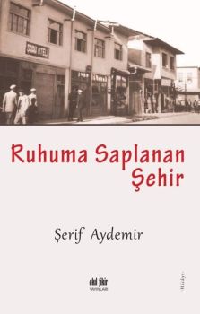 Ruhuma Saplanan Şehir