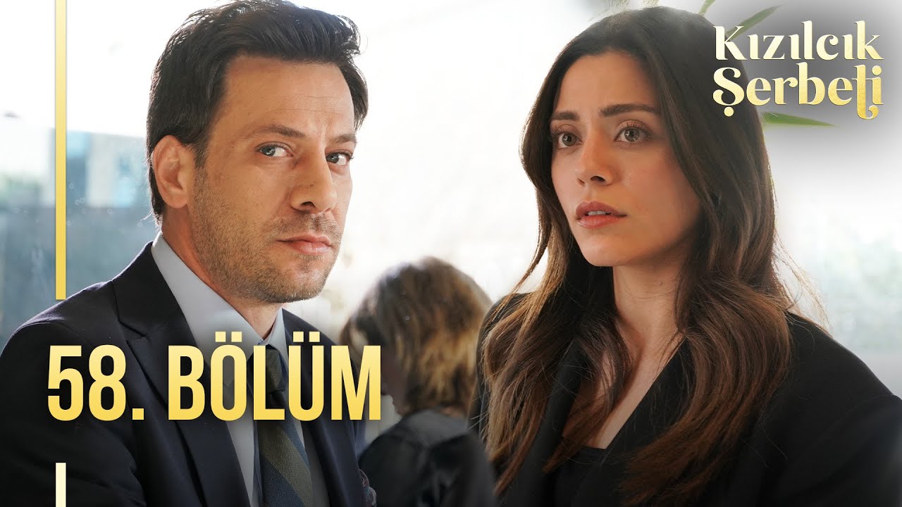 Kızılcık Şerbeti 58.Bölüm