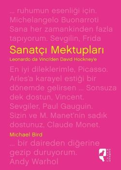 Sanatçı Mektupları Leonardo Da Vinciden David Hockneye