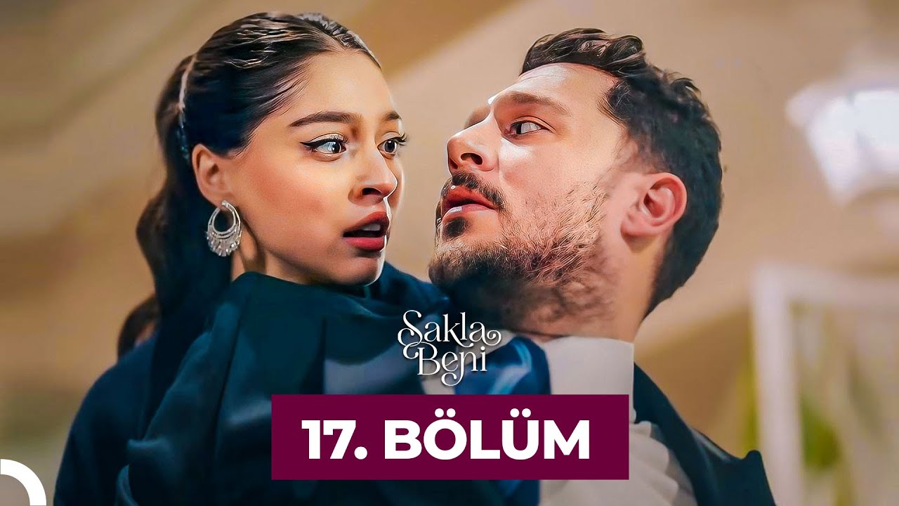 Sakla Beni 17.Bölüm	