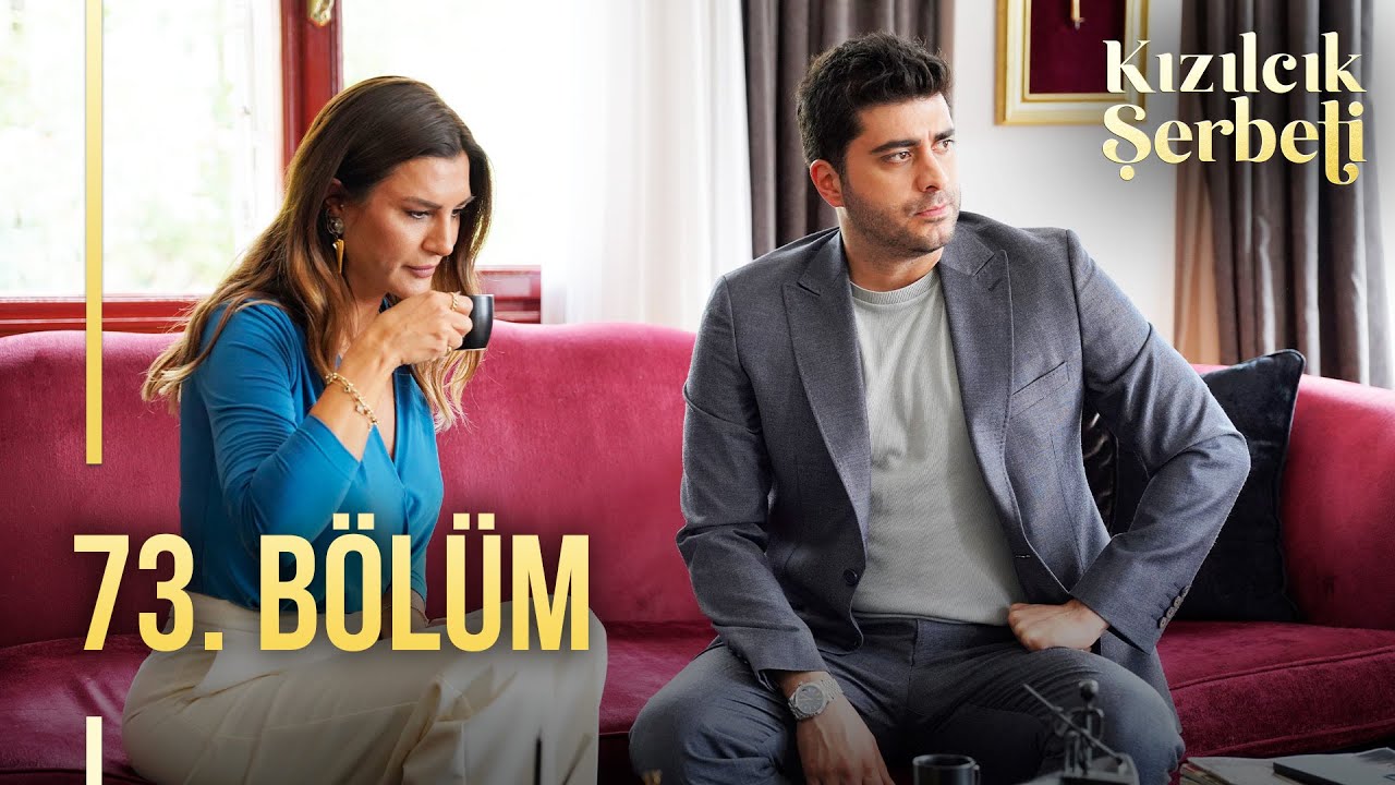 Kızılcık Şerbeti 73. Bölüm