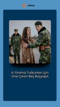 K-Drama Tutkunları için Öne Çıkan Beş Başyapıt