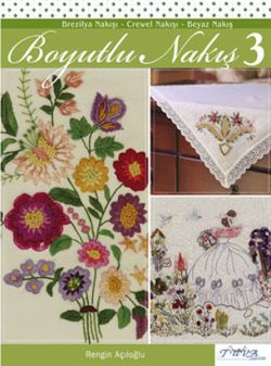 Boyutlu Nakış 3 - Brezilya Nakışı Crewel Nakışı Beyaz Nakış
