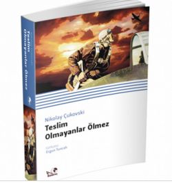 Teslim Olmayanlar Ölmez