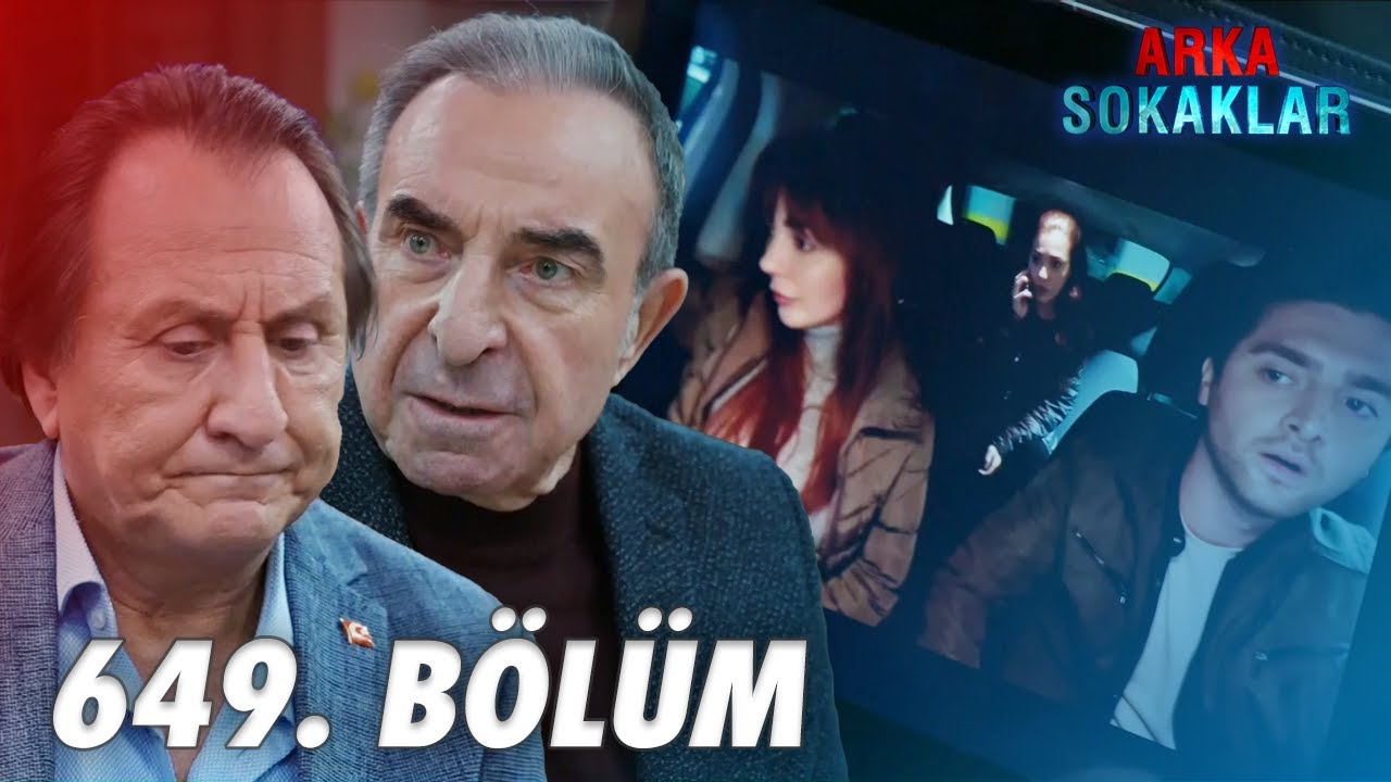 Arka Sokaklar 649. Bölüm