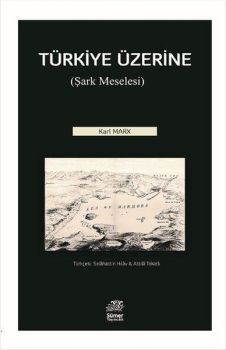 Türkiye Üzerine-Şark Meselesi