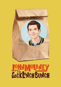 John Mulaney & The Sack Lunch Bunch