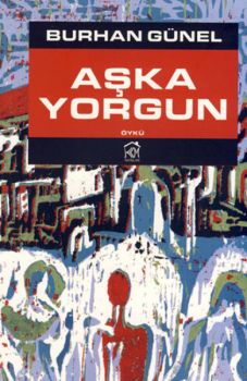 Aşka Yorgun