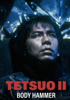 Tetsuo II: Body Hammer