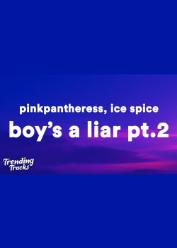 PinkPantheress & Ice Spice - Boy's a liar Pt.2 (Clean - Lyrics) "the boy's a liar"