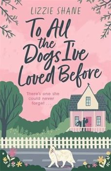 To All the Dogs I've Loved Before