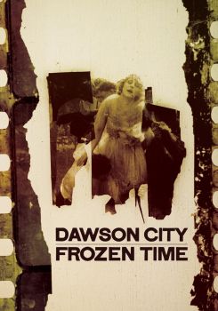 Dawson City: Frozen Time