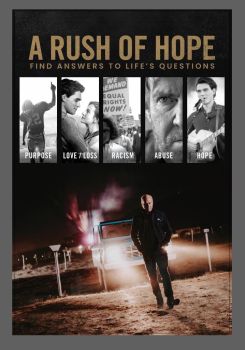 A Rush of Hope: Find Answers to Life's Questions