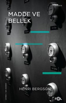 Madde ve Bellek: Beden - Tin İlişkisi Üzerine Deneme
