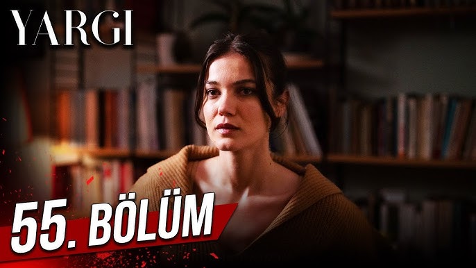 Yargı 55.Bölüm 