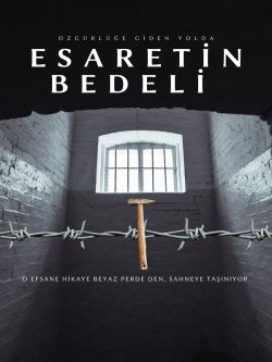 Özgürlüğe Giden Yolda Esaretin Bedeli