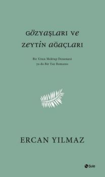 Gözyaşları ve Zeytin Ağaçları