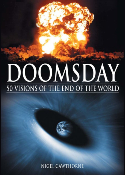 Doomsday: 50 Visions of the End of the World