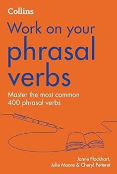 Phrasal Verbs (Collins Work on Your…)
