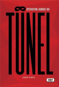 Tünel - Operasyon: Kunduz Avı