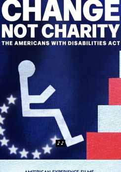 Change, Not Charity: The Americans with Disabilities Act