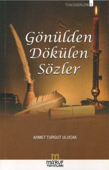 Gönülden Dökülen Sözler - Tüm Eserleri 2