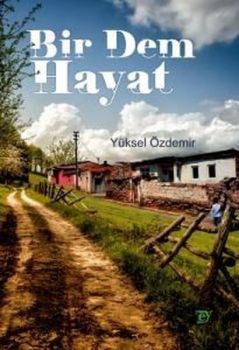 Bir Dem Hayat