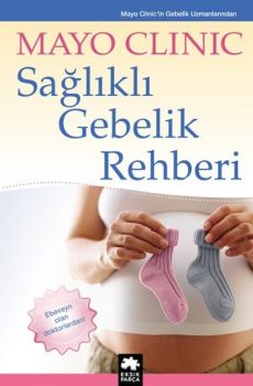 Mayo Clinic - Sağlıklı Gebelik Rehberi