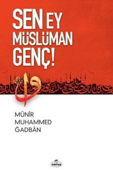 Sen Ey Müslüman Genç!