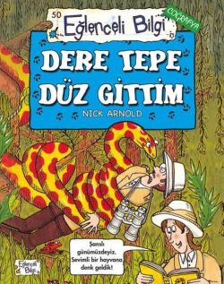 Dere Tepe Düz Gittim
