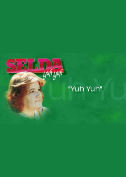 Selda Bağcan - Yuh Yuh