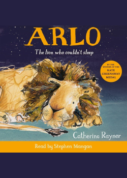 Arlo The Lion Who Couldn't Sleep