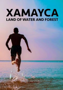 Xamayca: Land of Water and Forest