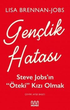 Gençlik Hatası: Steve Jobsın Öteki Kızı Olmak