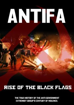 Antifa:  Rise of the Black Flags