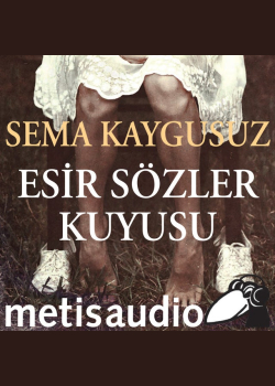 Esir Sözler Kuyusu