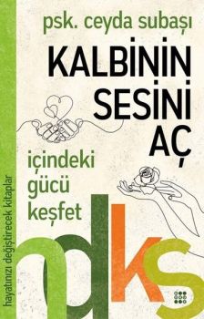 Kalbinin Sesini Aç-Hayatınızı Değiştirecek Kitaplar
