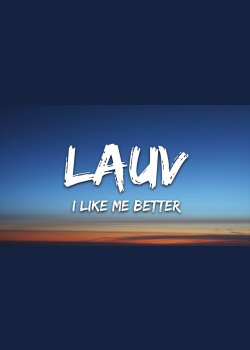 Lauv - I Like Me Better (Lyrics)