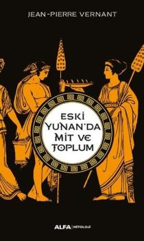 Eski Yunanda Mit Ve Toplum