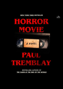 Horror Movie: A Novel