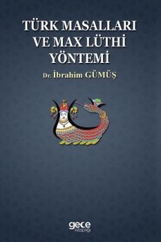 Türk Masalları Ve Max Lüthi  Yöntemi