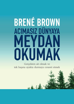 Acımasız Dünyaya Meydan Okumak
