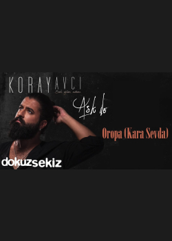 Koray Avcı -  Oropa (Kara Sevda) (Official Audio)