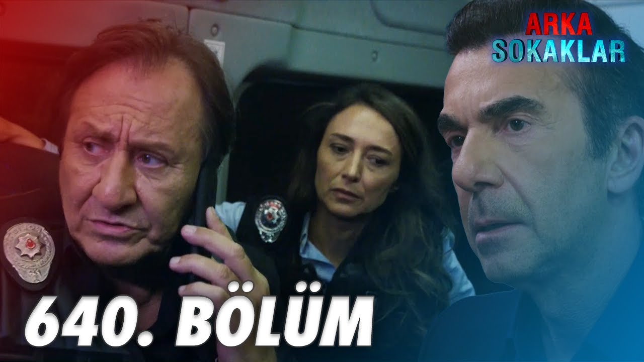 Arka Sokaklar 640. Bölüm