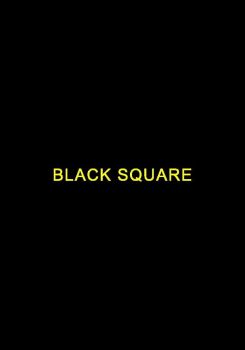 BLACK SQUARE
